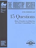 15 Questions: More Practice to Help You Ace Your Consulting Case (Insider Guides Series : Company Insider)