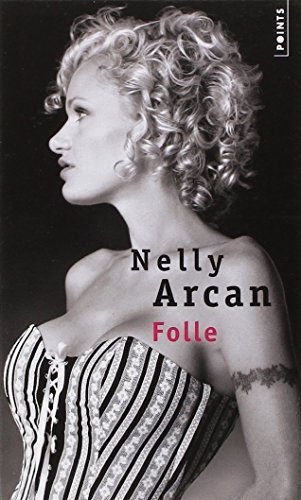 Folle by Arcan Nelly (2005-10-02)
