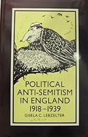 Political Antisemitism in England, 1918-39 (St Antony's) 0333242513 Book Cover