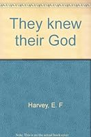 They Knew Their God - Book One B003II3KI0 Book Cover