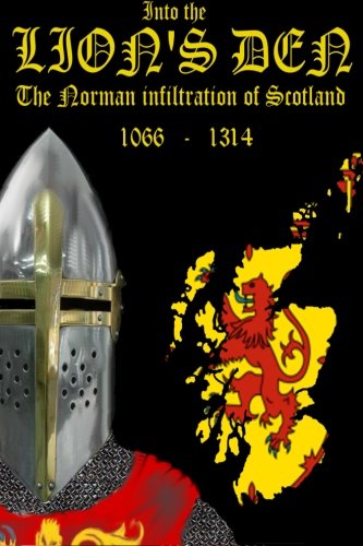 Into the Lion's Den: The Norman Infiltration of Scotland