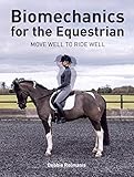 rider biomechanics canter  Biomechanics for the Equestrian: Move Well to Ride Well (English Edition)