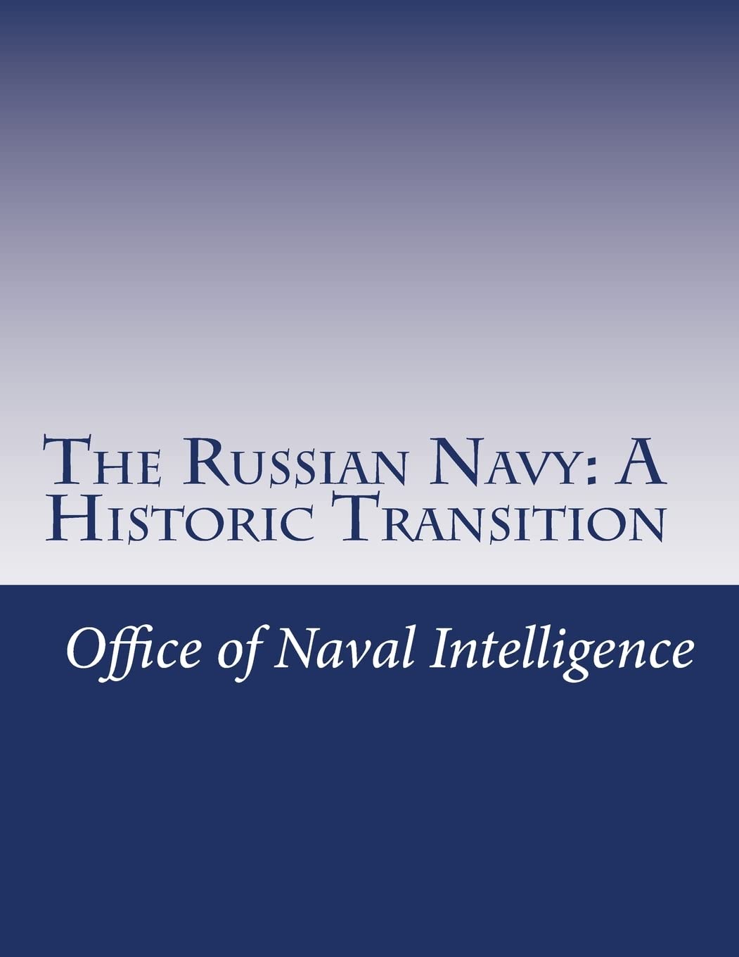 The Russian Navy: A Historic Transition