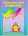 Adversity and Awakening