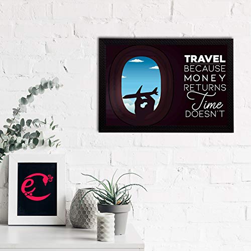 Image of eCraftIndia Travel Because Time Doesn't Motivational Quote Satin Matt Texture UV Art Painting