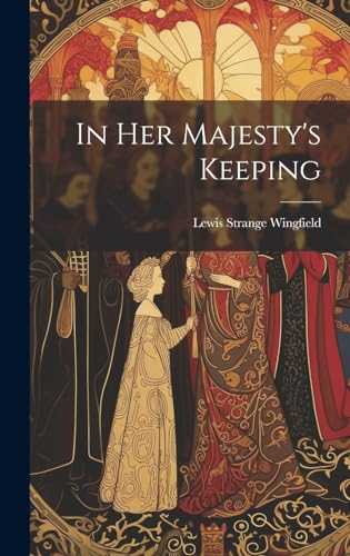 In Her Majesty's Keeping
