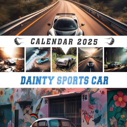 Dainty Sports Car Calendar 2025: 365 days From Jan to Dec 2025, with 12 Photography For Men and Adults with Sporty Car| Perfect for Car Lover to Planning and Organizing