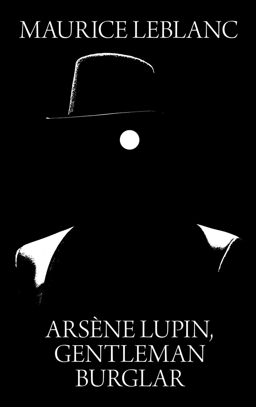 Maurice Leblanc Unisex Multicolor Arsene Lupin, Gentleman Burglar Hardcover Book