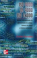 ISO 9000, QS-9000, ISO 14000: Normas internacionales de administración de calidad, sistemas de calidad y sistemas ambientales 9701023994 Book Cover