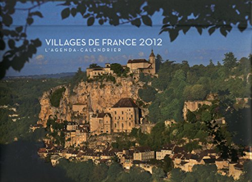 Télécharger AGENDA CALENDRIER VILLAGES DE FRANCE 2012 Livre eBook France