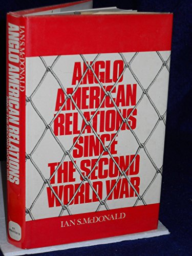 Anglo American Relations Since the Second World... B00130I2HO Book Cover