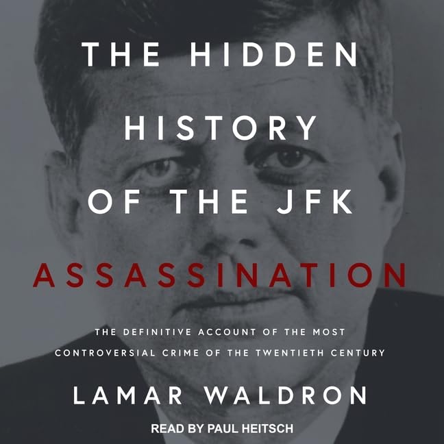The JFK Assassination: A Definitive Account