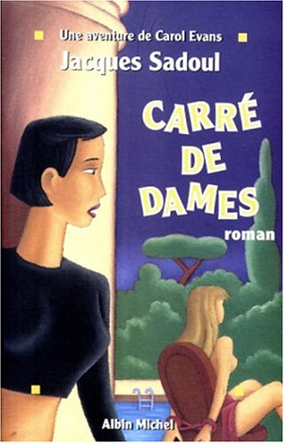 Carré de Dames: Une Aventure de Carol Evans