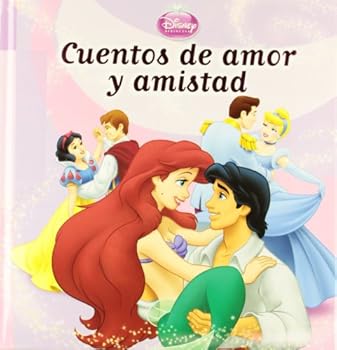 Paperback Princesas Disney : cuentos de amor y amistad [Spanish] Book