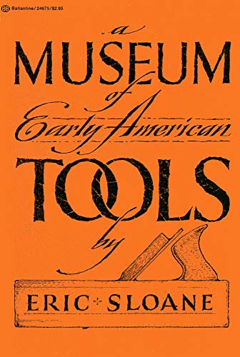 A Museum of Early American Tools 0345246756 Book Cover