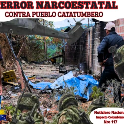TERROR NARCOESTATAL CONTRA PUEBLO CATATUMBERO