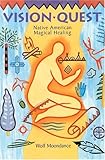 Vision Quest: Native American Magical Healing