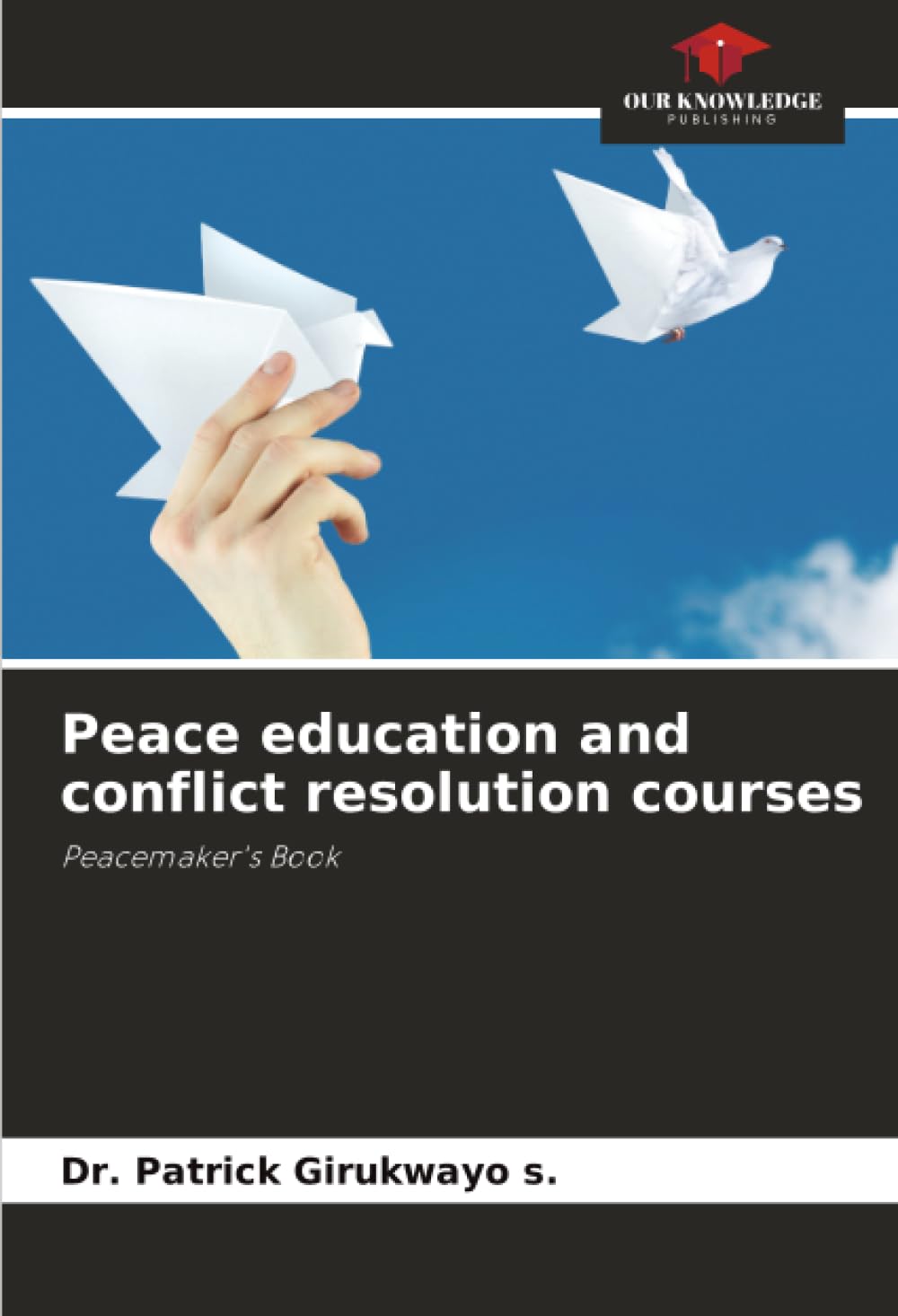 Peace education and conflict resolution courses: Peacemaker's Book