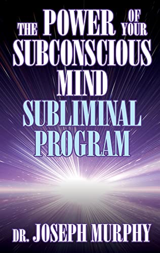 The Power of Your Subconscious Mind Subliminal Program
