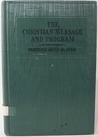 The Christian Message and Program B000SHIPZ2 Book Cover