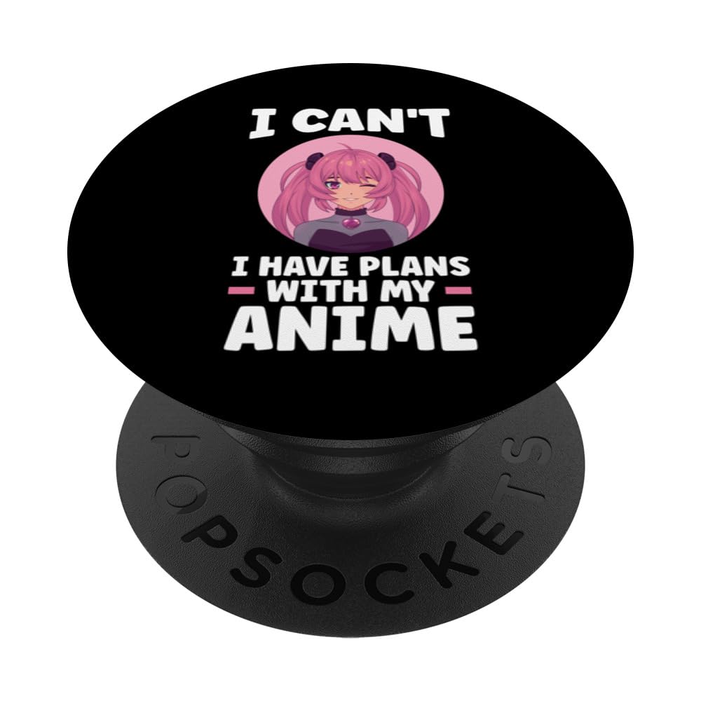 i ca't i have plans with my anime South Korea PopSockets Swappable PopGrip, Black