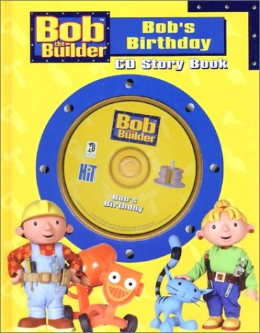 Bob the Builder: Bob's Birthday CD Story Book 1865159549 Book Cover