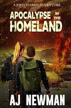 Paperback Apocalypse in the Homeland: Post Apocalyptic fiction about life after an EMP attack. (The Adventures of John Harris) Book