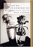 Stay Me, Oh Comfort Me: Journals and Stories, 1933-1941