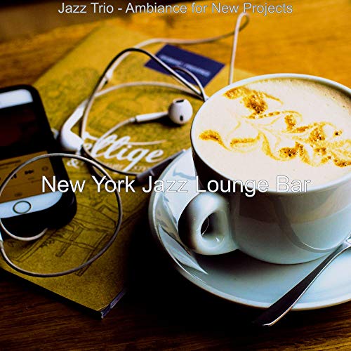 Play Jazz Trio - Ambiance for New Projects by New York Jazz Lounge Bar ...
