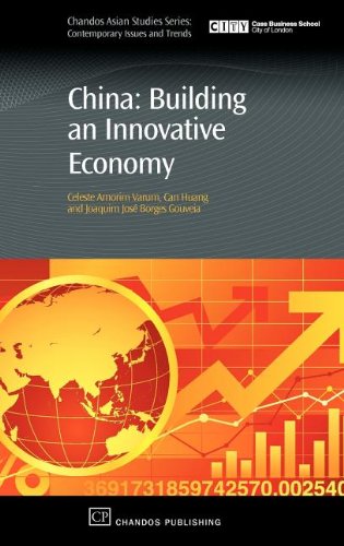 China: Building an Innovative Economy (Chandos Asian Studies Series: Contemporary Issues and Trends)