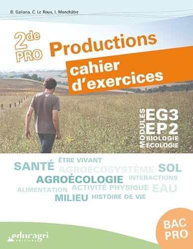 livre Modules EG3-EP2 Biologie-écologie 2de Pro Productions: Cahier d'exercices