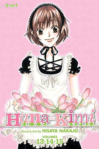 Hana-Kimi (3-in-1 Edition), Vol. 13,14,15