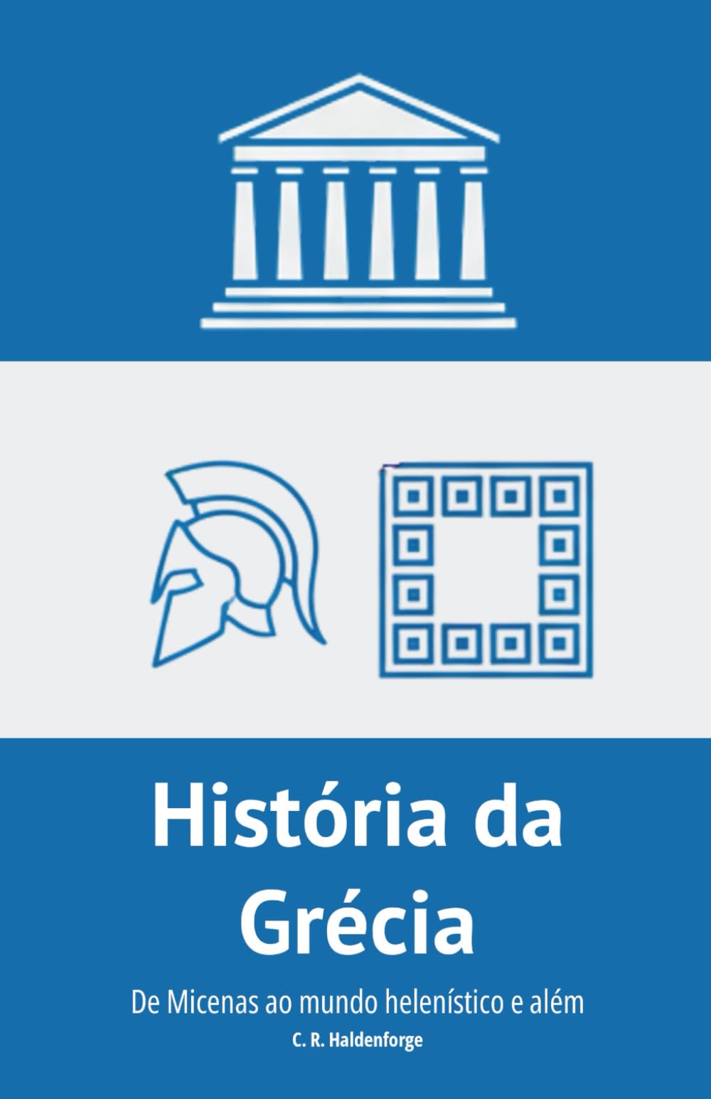 História da Grécia: De Micenas ao mundo helenístico e além