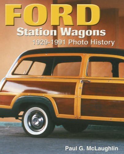 Ford Station Wagons 1929-1991 Photo History