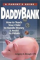 DaddyBank: A Parent's Guide 0970915136 Book Cover