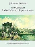 The Complete Liebeslieder and Zigeunerlieder: For Four Solo Voices and Piano Accompaniment (Dover Song Collections)