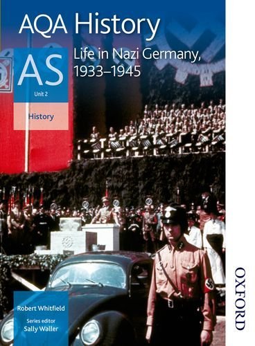 AQA History AS Unit 2 Life in Nazi Germany, 1933-1945 by Robert Whitfield (2009-09-07)