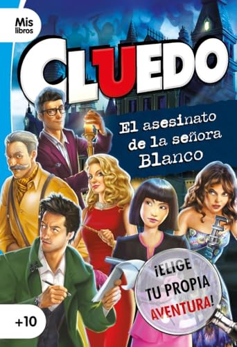 Cluedo. El asesinato de la señora Blanco: Narrativa (Mislibros)