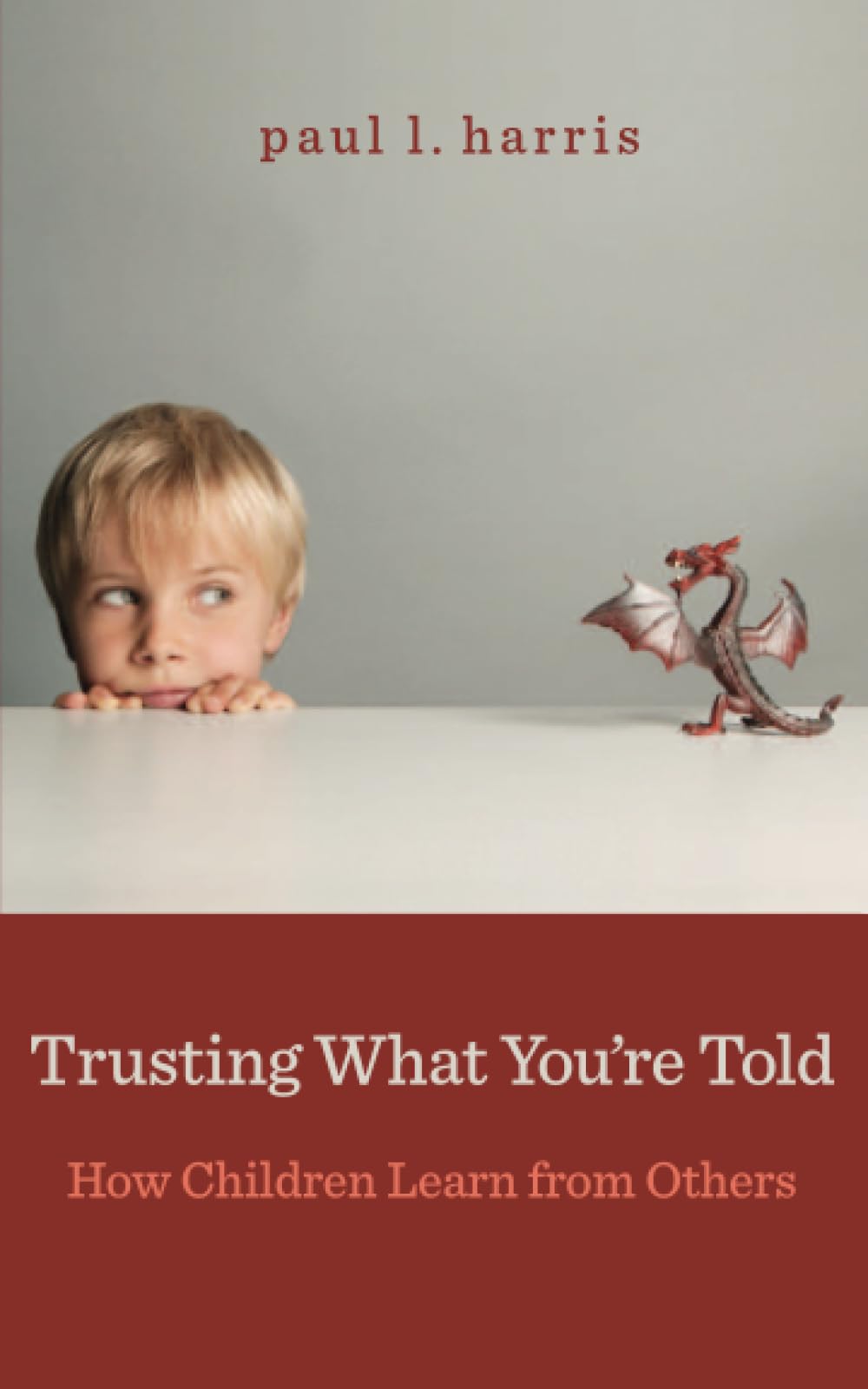 Trusting What You're Told: How Children Learn from Others