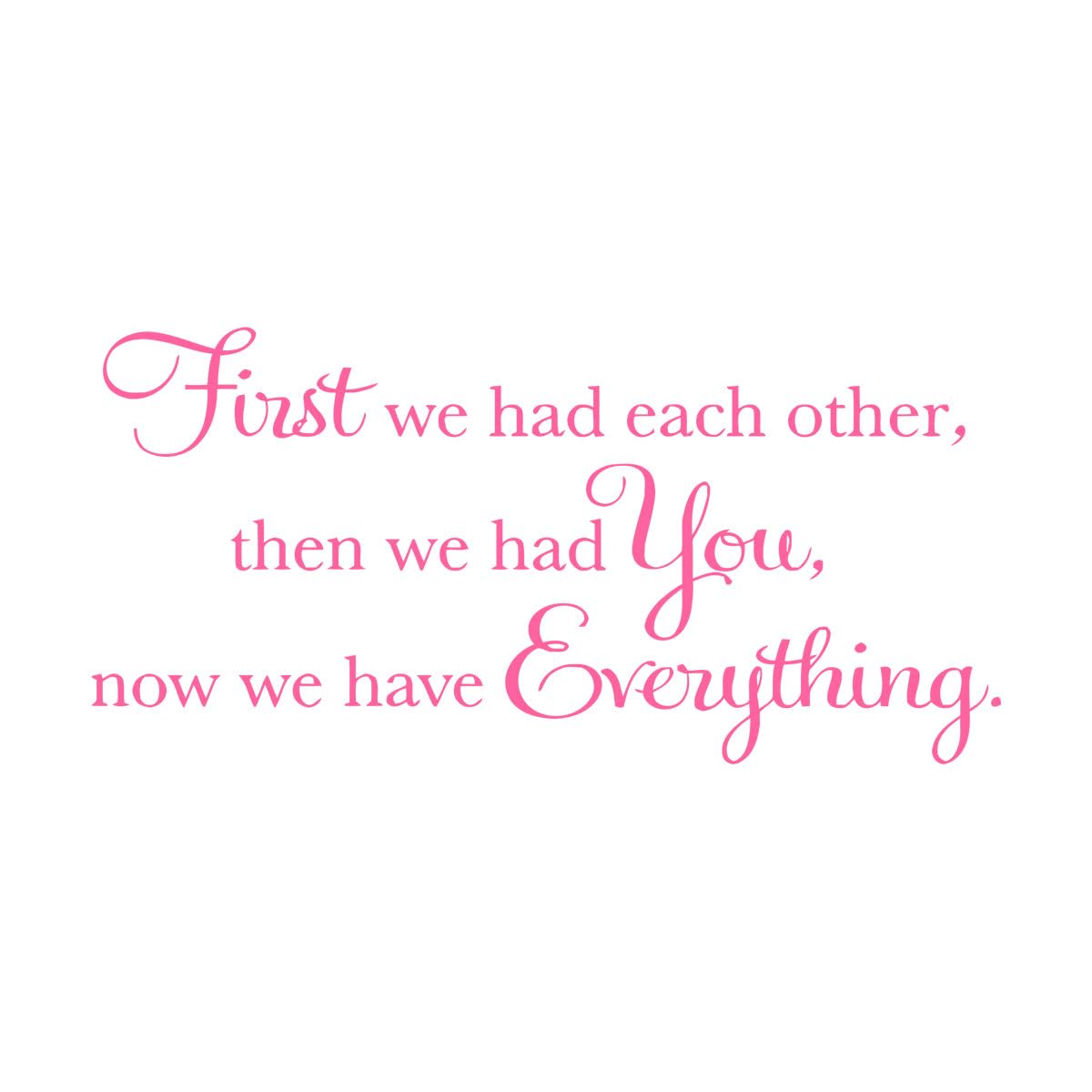 First we had Each Other Decal Baby Detachable PVC Wall Sticker Nursery Wall Decal Vinyl Home Decor Art wall Stickers Small - 28x57cm