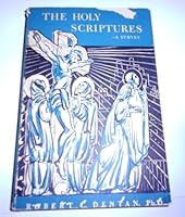 The Holy Scriptures -- A Survey B007C74622 Book Cover
