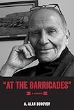 Photo Gallery at the barricades: a memoir (english edition) Photo Gallery at the barricades: a memoir (english edition)