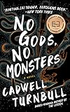 Image of No Gods, No Monsters (The Convergence Saga, Book 1)