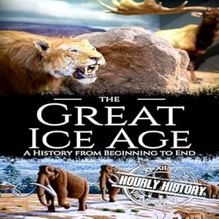 The Great Ice Age Audiolibro Por Hourly History arte de portada