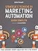 Strategie E Tecniche Di Marketing Automation. Guida Completa - 3