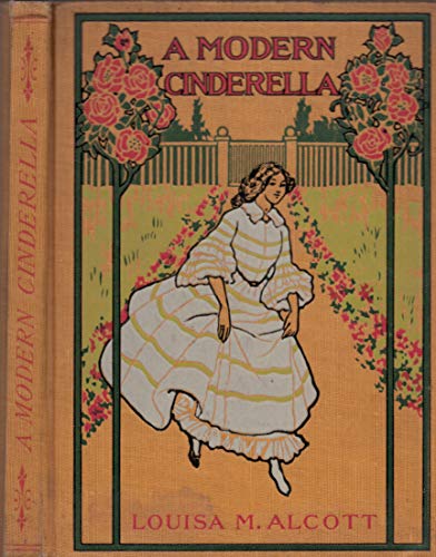 A MODERN CINDERELLA. Or The Little Old Shoe. B001XHOPBY Book Cover