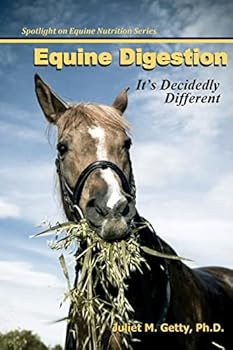 Paperback Equine Digestion: It's Decidedly Different Book