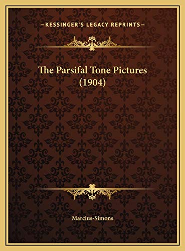The Parsifal Tone Pictures (1904)