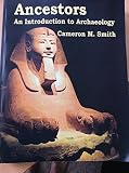 Ancestors An Introduction to Archaeology