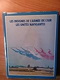  LES INSIGNES DE L ARMEE DE L AIR- LES UNITES NAVIGANTES